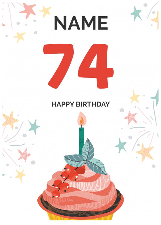 Happy 74th Birthday Card - Fun Cupcake Design