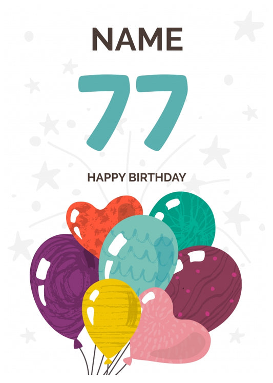 Happy 77th Birthday Card - Fun Balloons Design