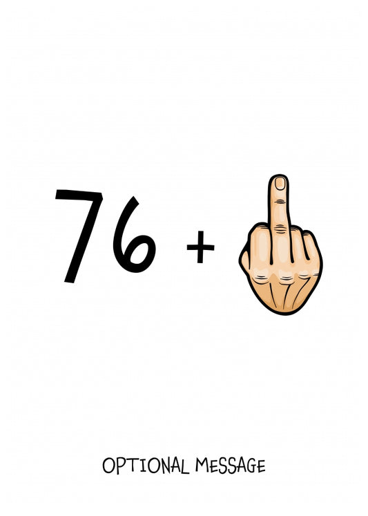 Happy 77th Birthday Card - 76 Plus 1