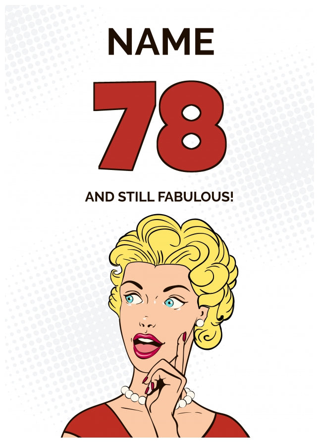 Happy 78th Birthday Card - 78 and Still Fabulous!