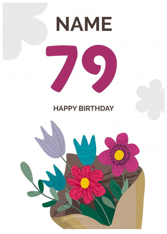 Happy 79th Birthday Card - Bouquet of Flowers