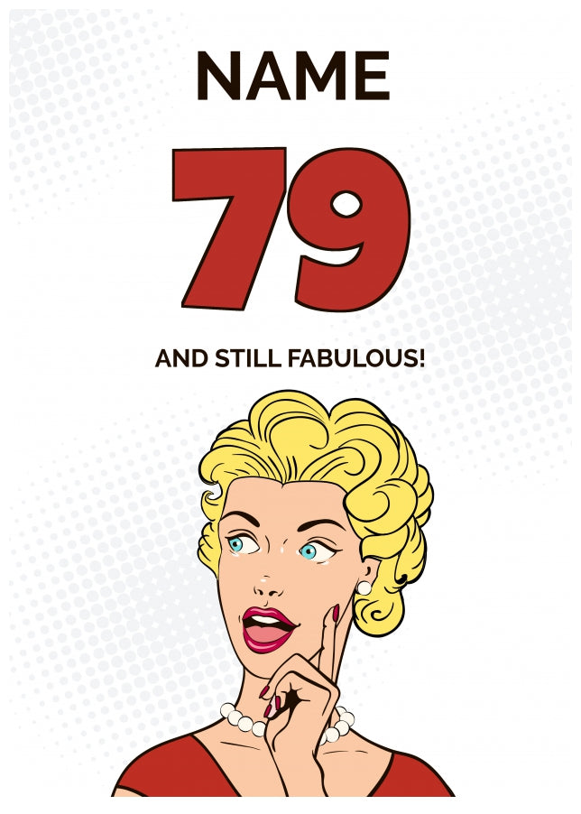 Happy 79th Birthday Card - 79 and Still Fabulous!