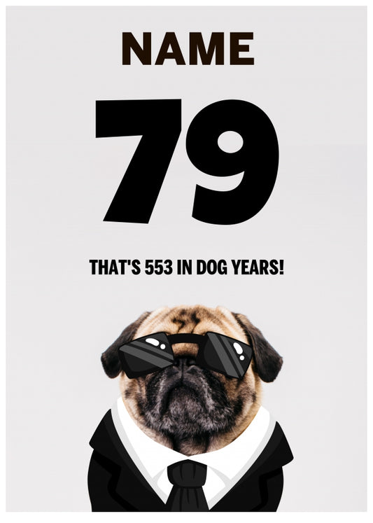 Happy 79th Birthday Card - 79 is 553 in Dog Years!