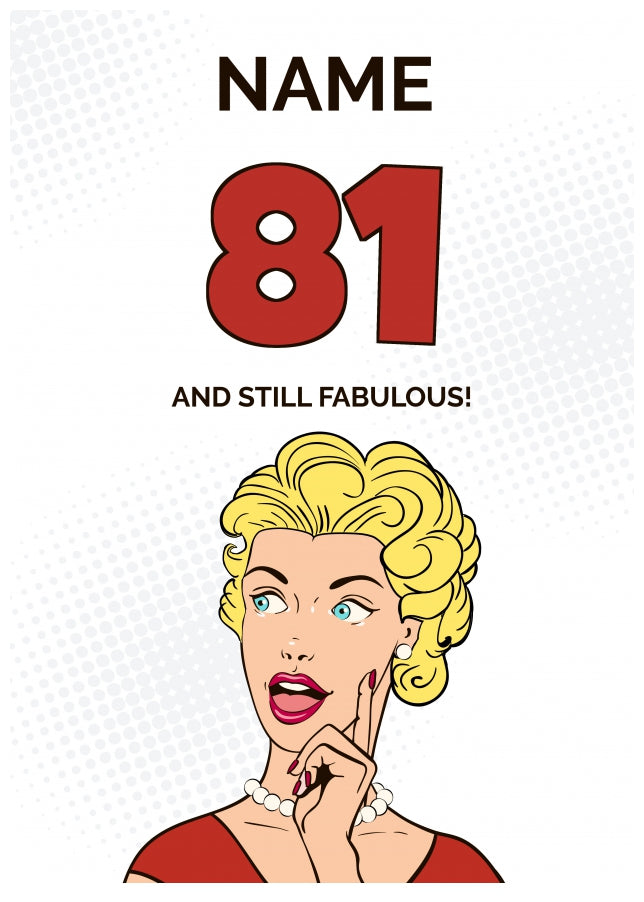 Happy 81st Birthday Card - 81 and Still Fabulous!