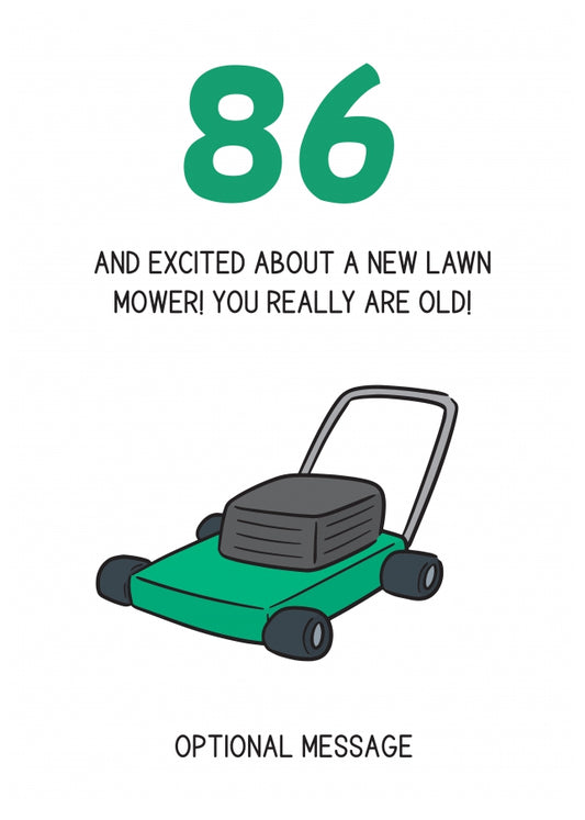 Happy 86th Birthday Card - Excited About Lawn Mower!