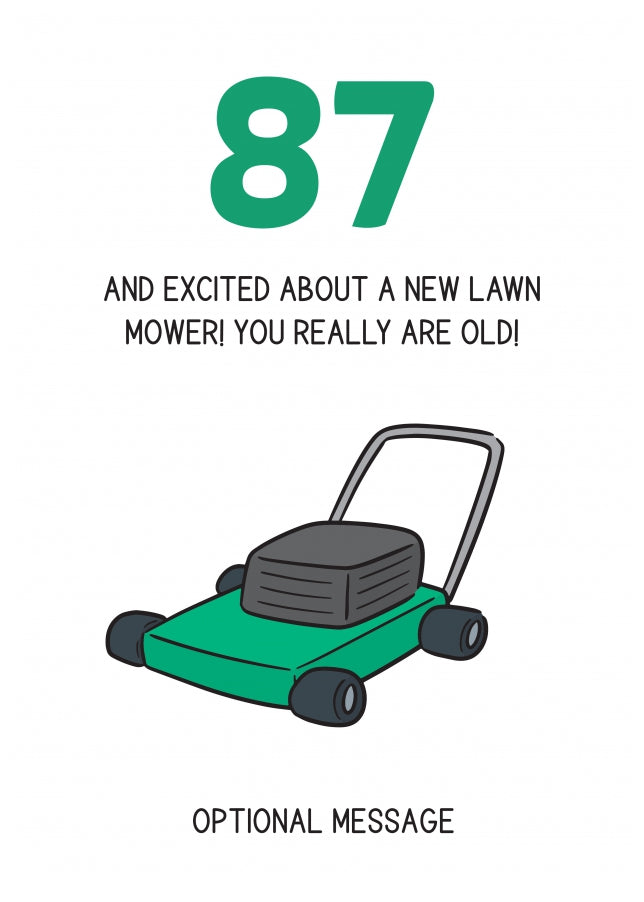 Happy 87th Birthday Card - Excited About Lawn Mower!