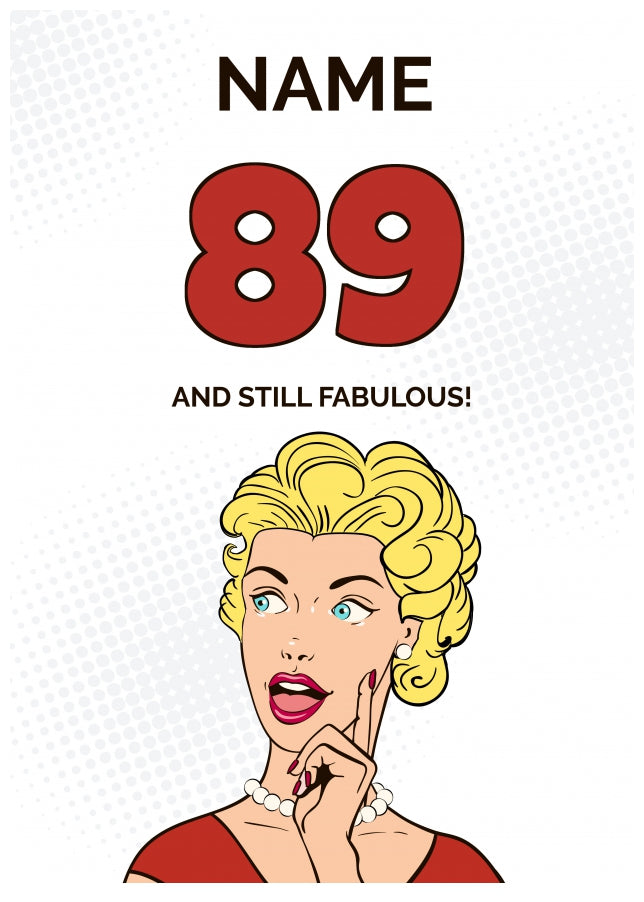 Happy 89th Birthday Card - 89 and Still Fabulous!