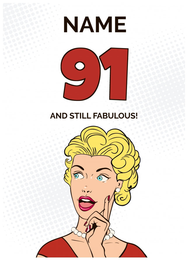 Happy 91st Birthday Card - 91 and Still Fabulous!