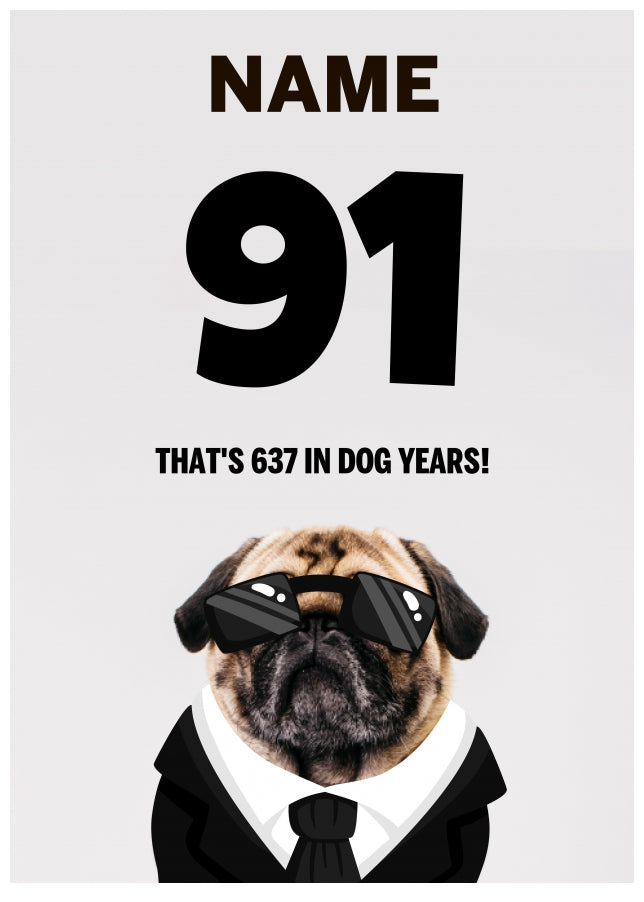 Happy 91st Birthday Card - 91 is 637 in Dog Years!