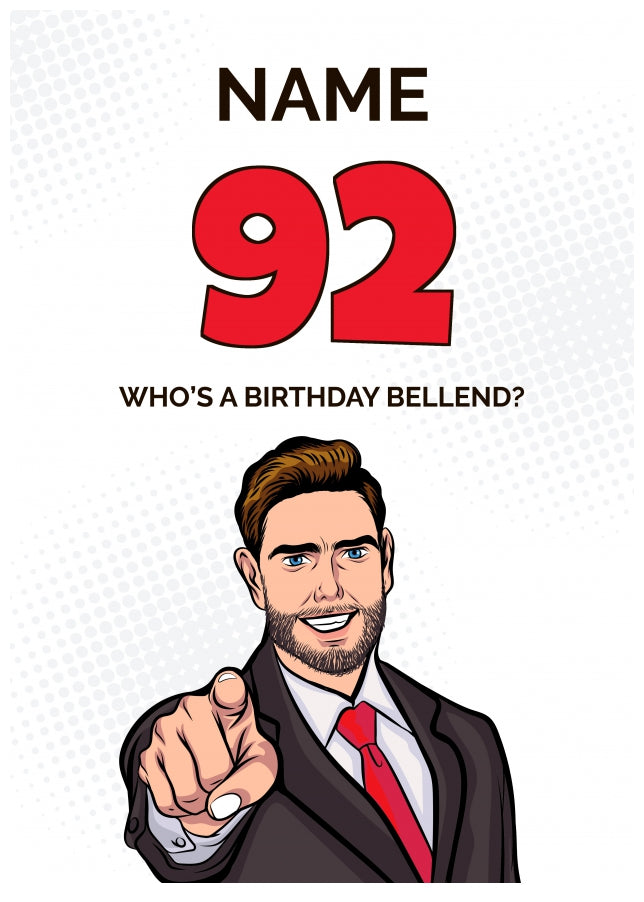 Happy 92nd Birthday Card - Who's a Birthday Bellend!