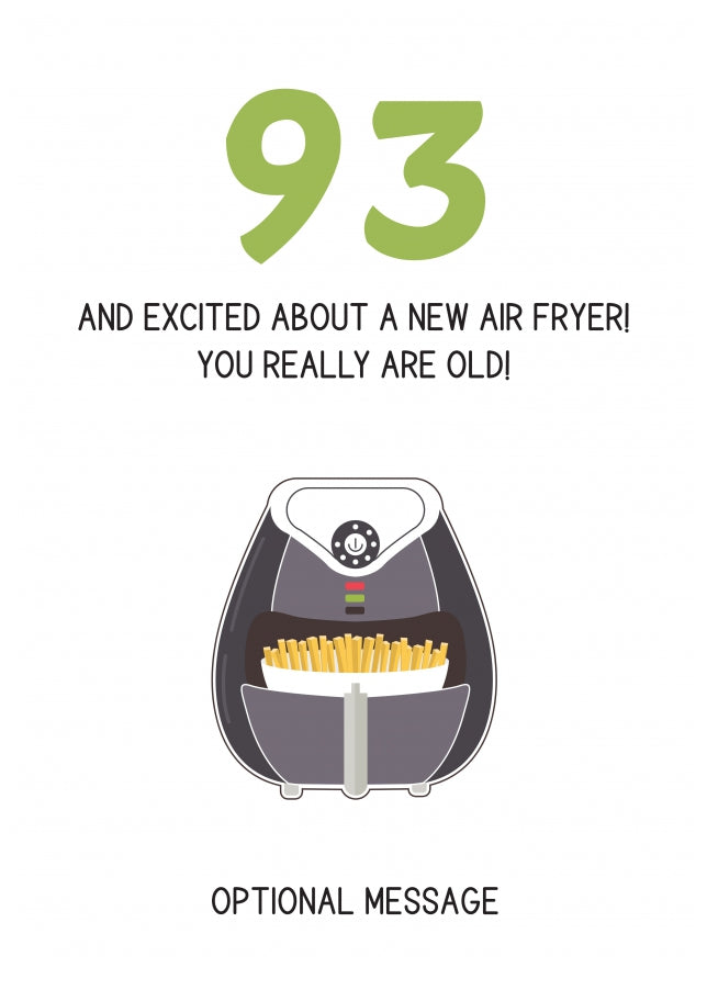 Happy 93rd Birthday Card - Excited About an Air Fryer!
