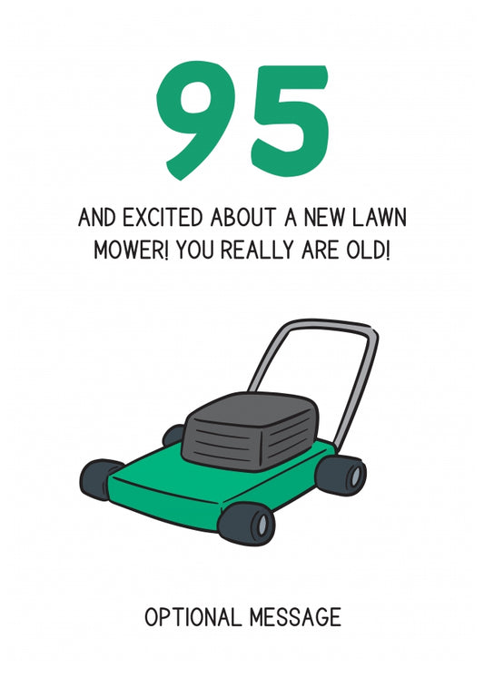 Happy 95th Birthday Card - Excited About Lawn Mower!