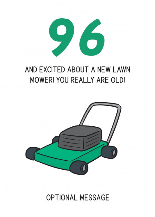 Happy 96th Birthday Card - Excited About Lawn Mower!