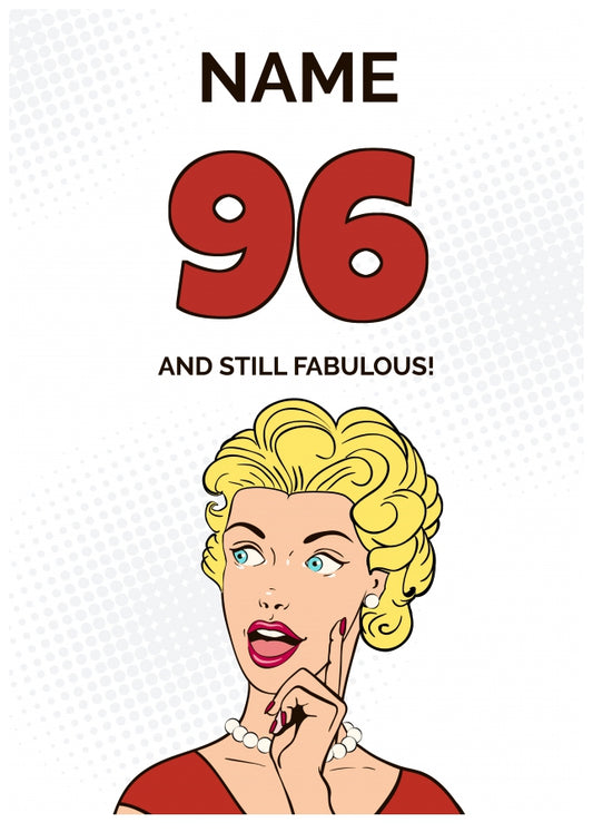 Happy 96th Birthday Card - 96 and Still Fabulous!