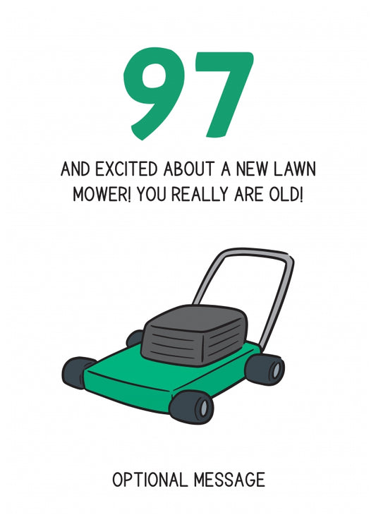 Happy 97th Birthday Card - Excited About Lawn Mower!