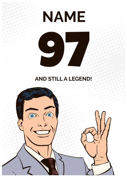Happy 97th Birthday Card - 97 and Still a Legend!