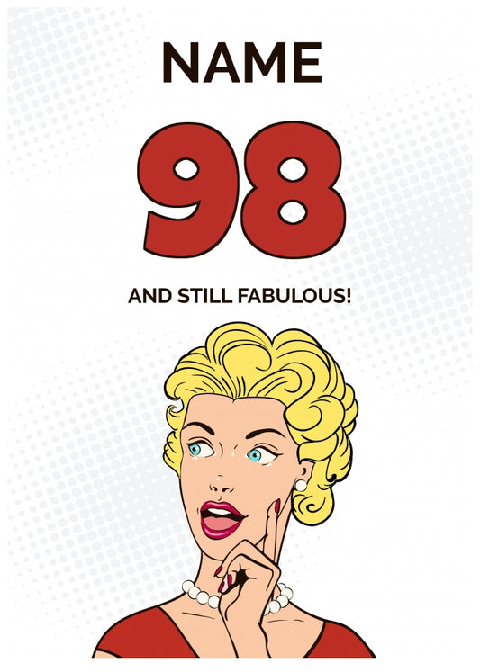 Happy 98th Birthday Card - 98 and Still Fabulous!