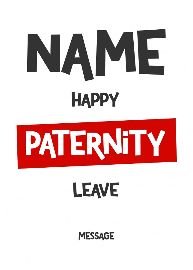 Personalised Happy Paternity Leave Card