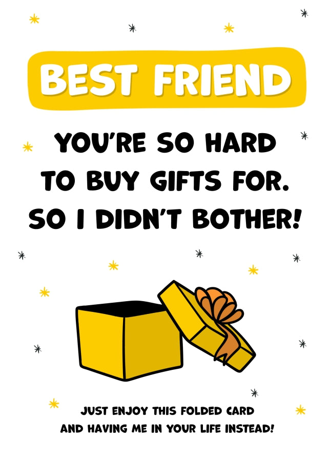 Happy Birthday Best Friend Card for Men & Women - Best Friend You're Hard to Buy For!