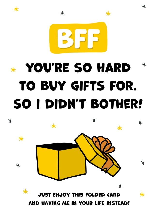 Happy Birthday BFF Card for Men & Women - BFF You're Hard to Buy For!