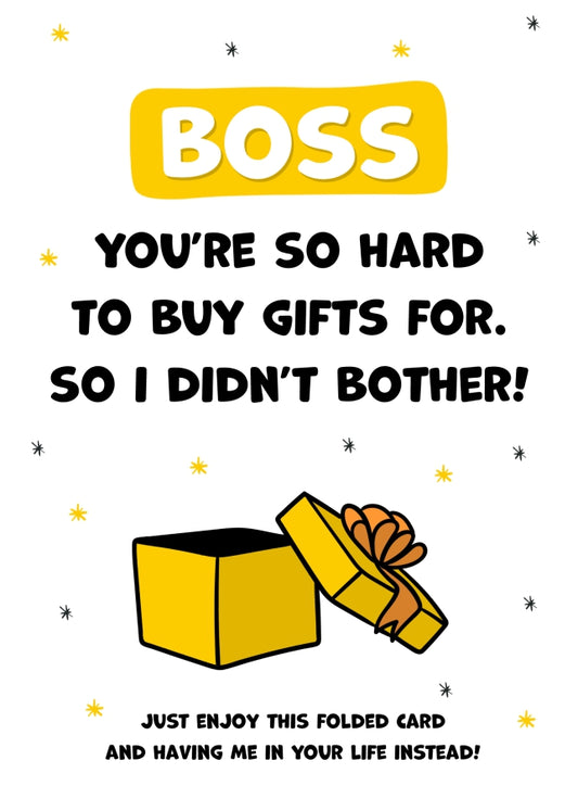 Happy Birthday Boss Card for Men & Women - Boss You're Hard to Buy For!