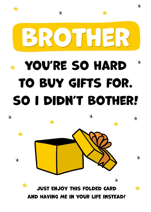 Happy Birthday Brother Card for Men - Brother You're Hard to Buy For!