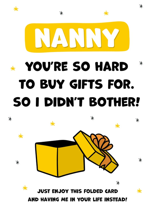 Happy Birthday Nanny Card for Women - Nanny You're Hard to Buy For!