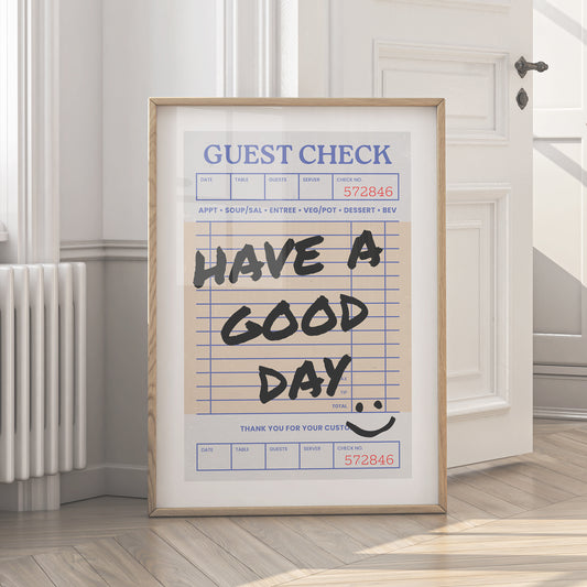 Have a Good Day Print - Guest Check - Digital Download