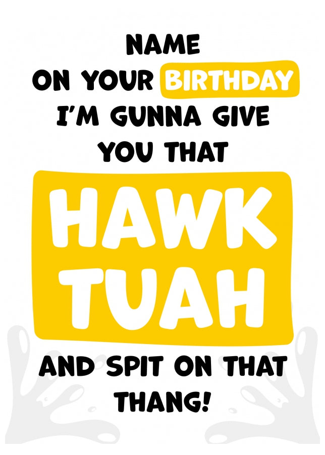 Funny Birthday Card for Husband or Boyfriend - Hawk Tuah