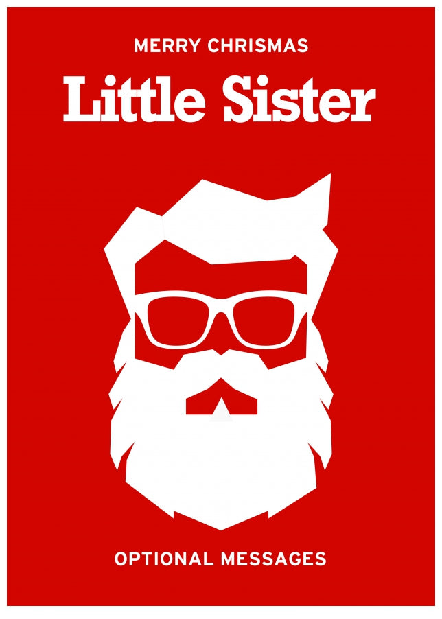 Hipster Christmas Card for Little Sister -  Santa with Beard!