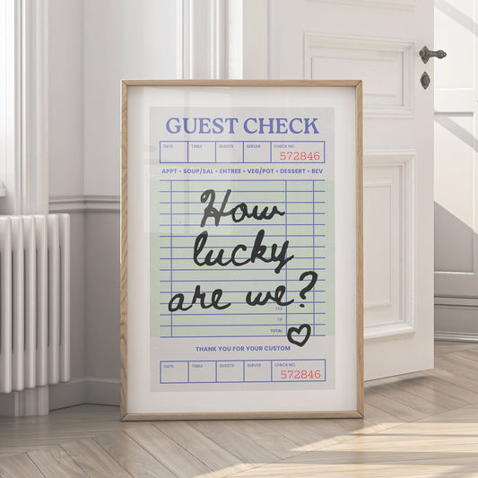 How Lucky Are We Print - Guest Check - Digital Download