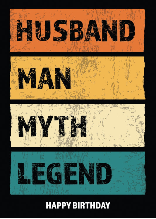 Funny Husband Birthday Cards - Man Myth Legend - Happy Birthday From Wife