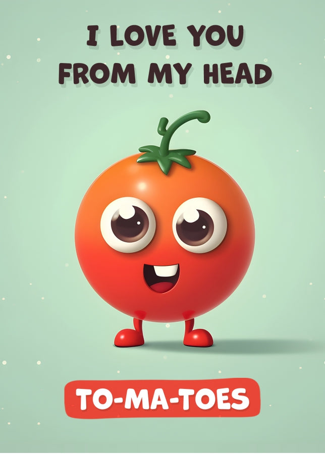 Friend Birthday Card - I Love You Tomatoes - Funny Happy Birthday Friend Card