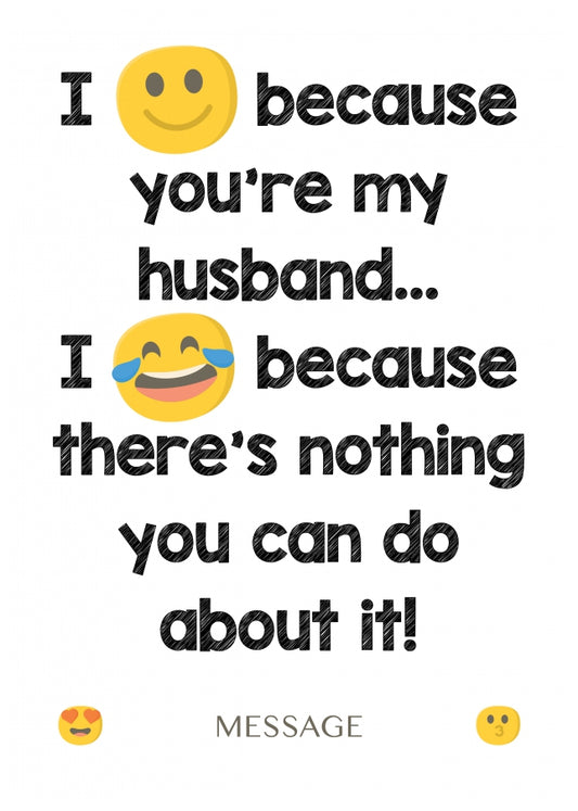 Personalised Husband Card - I Smile Because You're My Husband