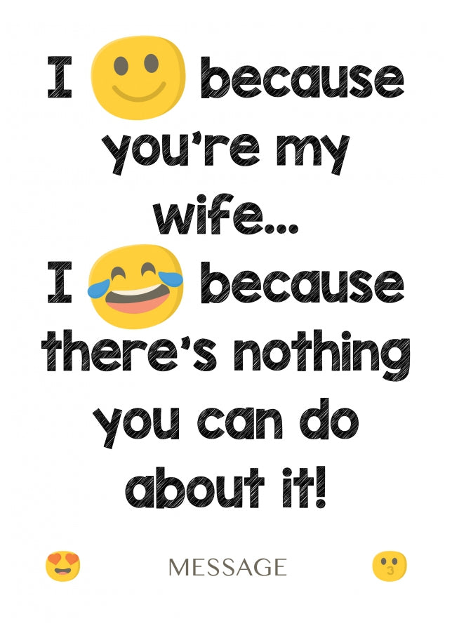 Personalised Wife Card - I Smile Because You're My Wife