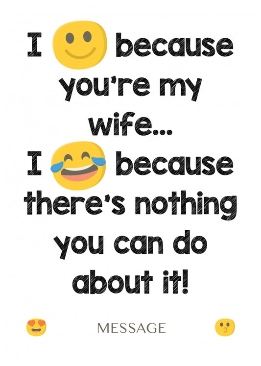 Personalised Wife Card - I Smile Because You're My Wife