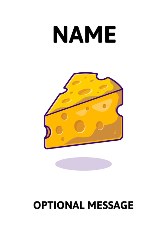 Cheese Birthday Card - Personalised Joke Christmas Card