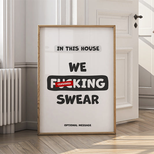 Personalised Family Wall Art Print - In this House we Swear