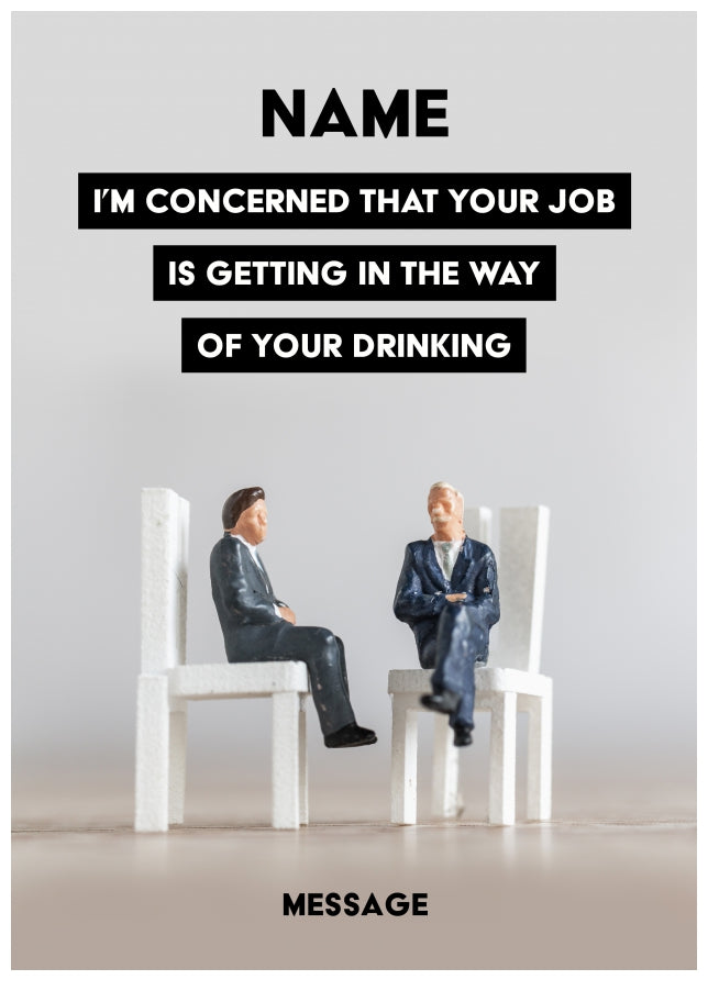 Job Getting in the way of Drinking Card