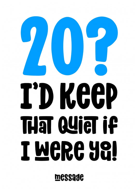 blue 20 : Keep That Quiet Birthday Card