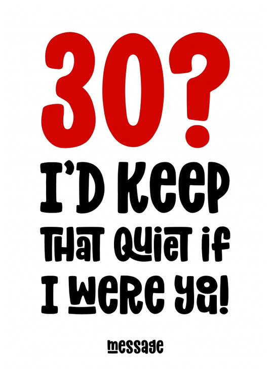 red 30 : Keep That Quiet Birthday Card
