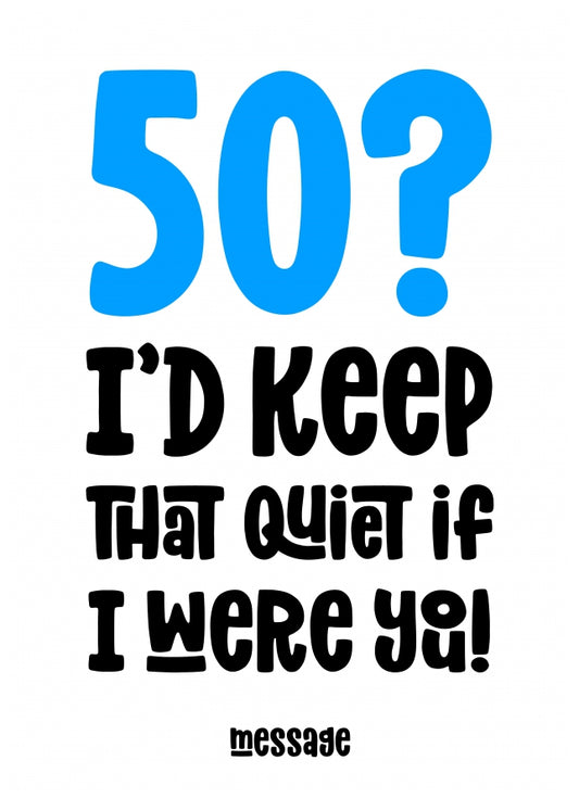 blue 50 : Keep That Quiet Birthday Card