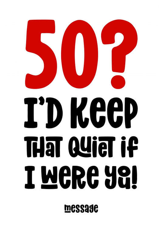 red 50 : Keep That Quiet Birthday Card