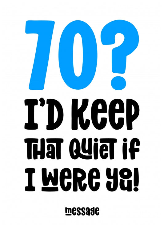 blue 70 : Keep That Quiet Birthday Card