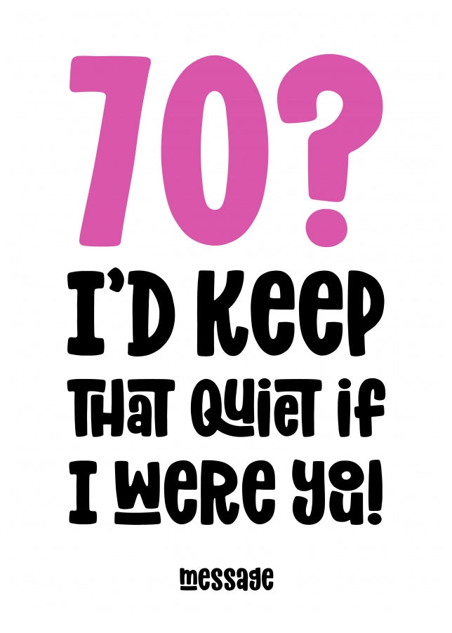 pink 70 : Keep That Quiet Birthday Card