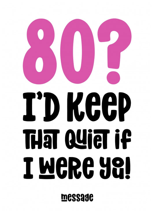 pink 80 : Keep That Quiet Birthday Card