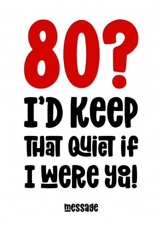 red 80 : Keep That Quiet Birthday Card