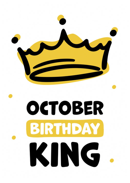 Humorous Birthday Cards for Men - October Birthday King!