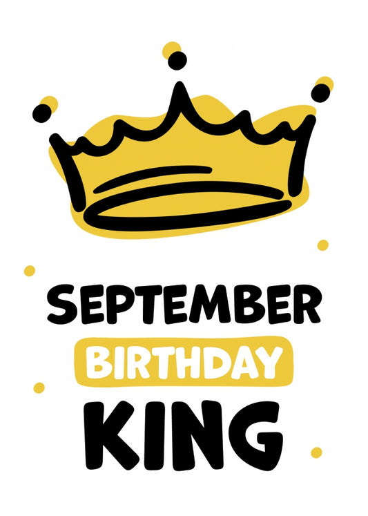 Humorous Birthday Cards for Men - September Birthday King!