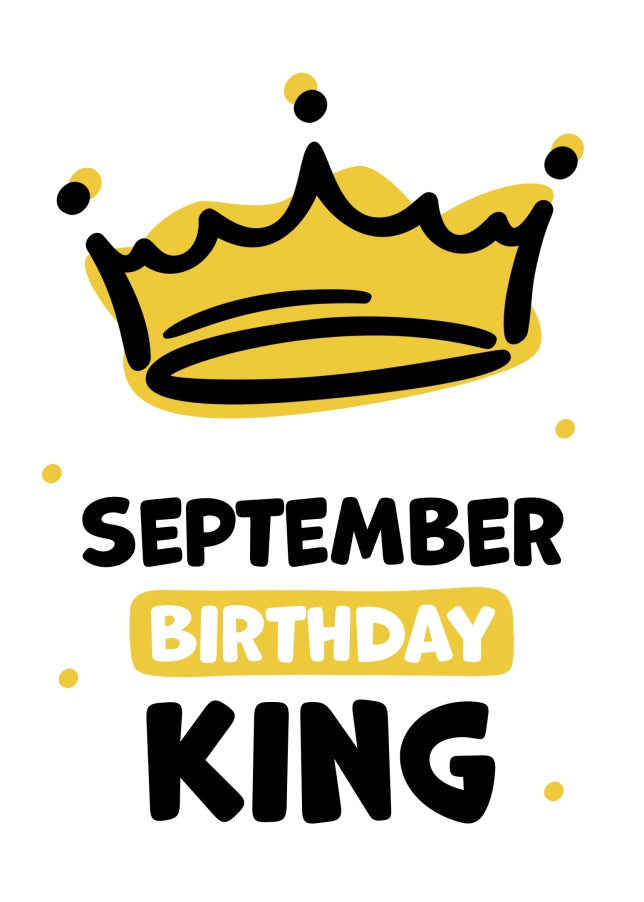 Humorous Birthday Cards for Men - September Birthday King!